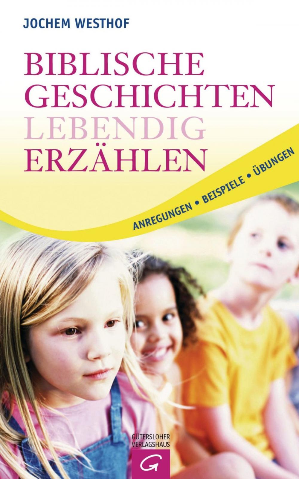 Big bigCover of Biblische Geschichten lebendig erzählen