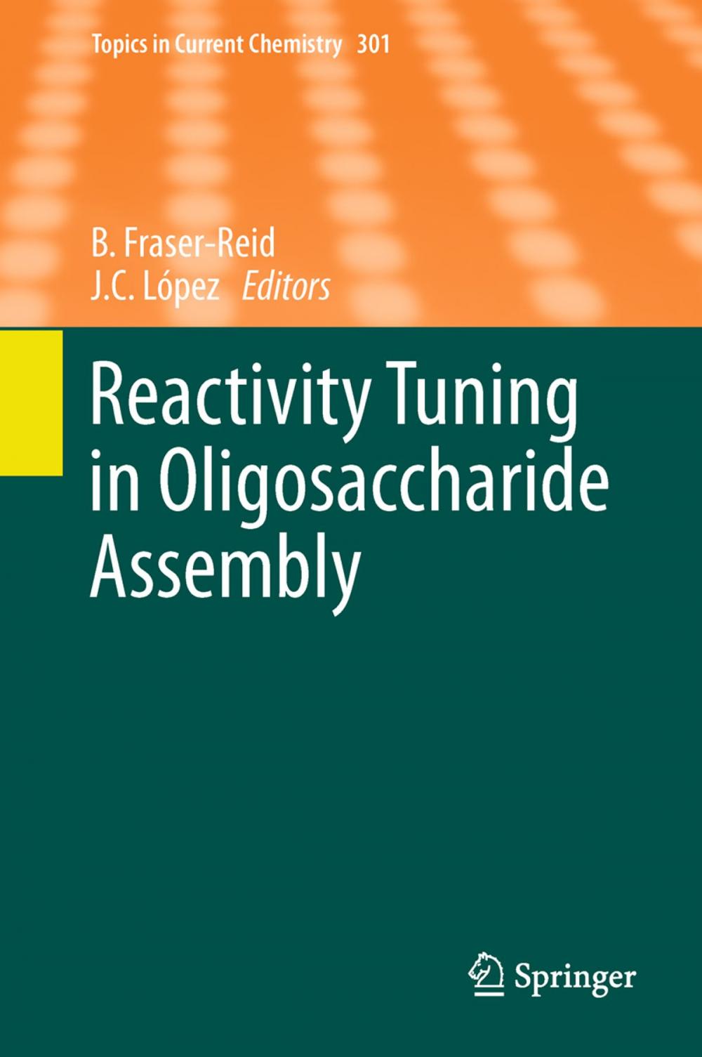 Big bigCover of Reactivity Tuning in Oligosaccharide Assembly