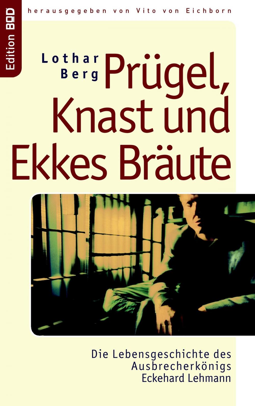 Big bigCover of Prügel, Knast und Ekkes Bräute