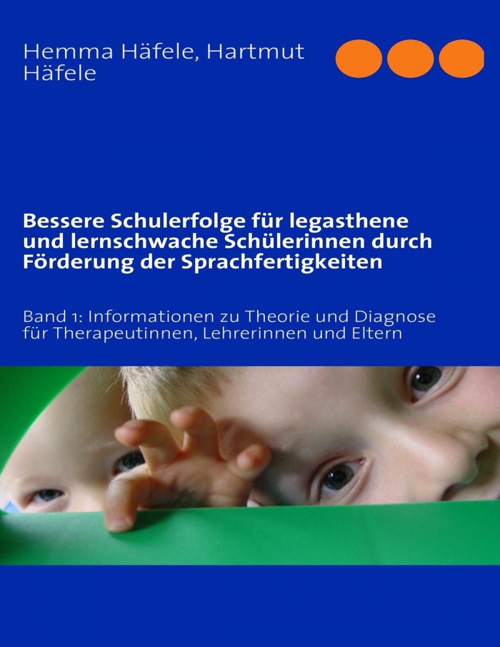 Big bigCover of Bessere Schulerfolge für legasthene und lernschwache Schülerinnen durch Förderung der Sprachfertigkeiten