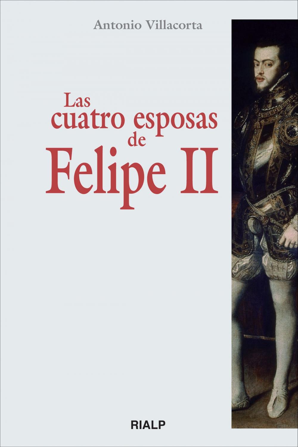 Big bigCover of Las cuatro esposas de Felipe II