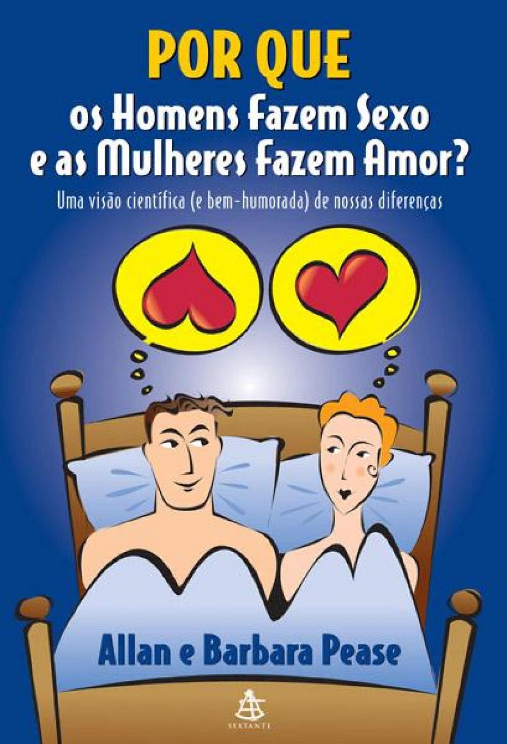 Big bigCover of Por que os homens fazem sexo e as mulheres fazem amor?