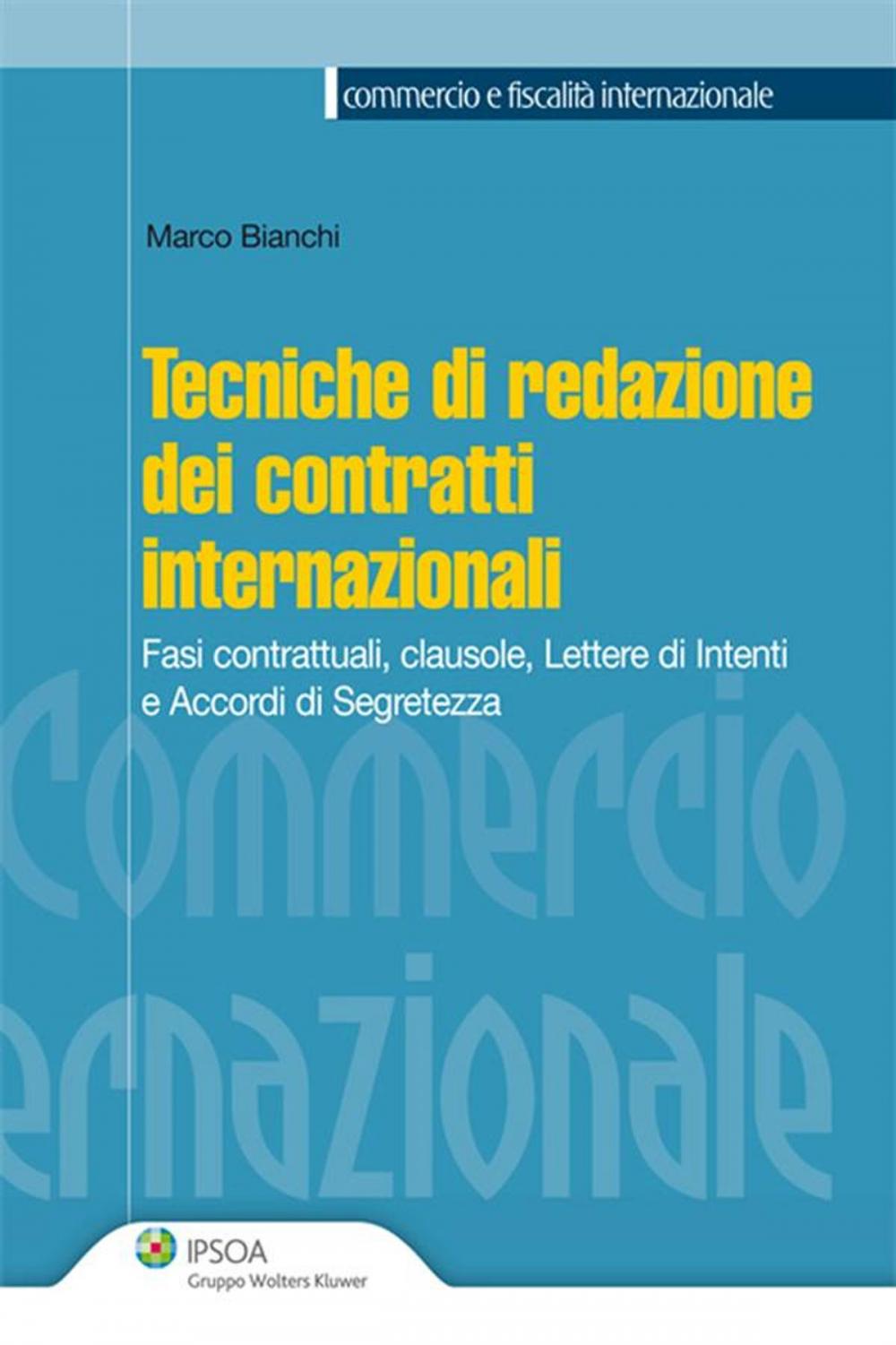 Big bigCover of Tecniche di redazione dei contratti internazionali