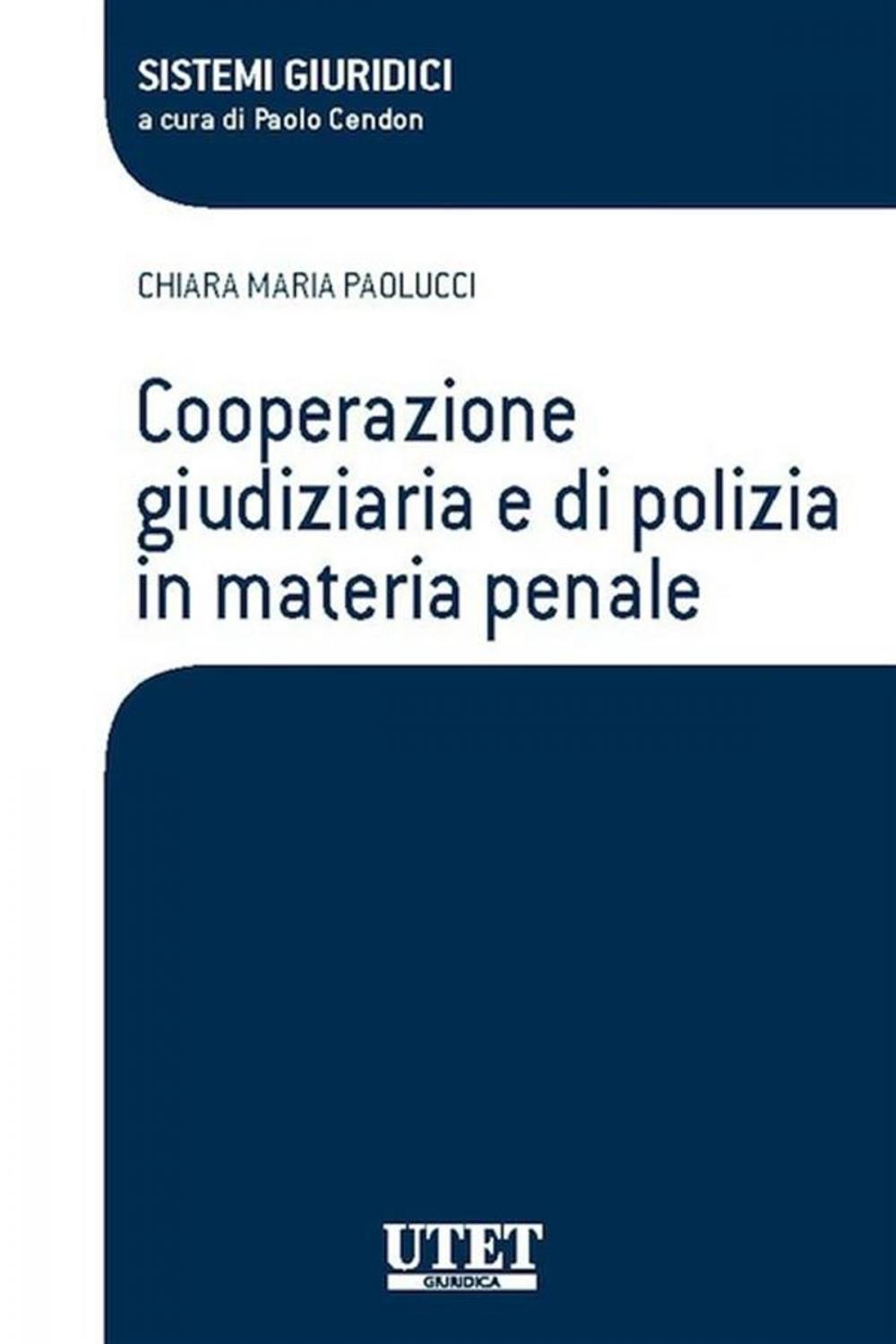 Big bigCover of Cooperazione giudiziaria e di polizia in materia penale