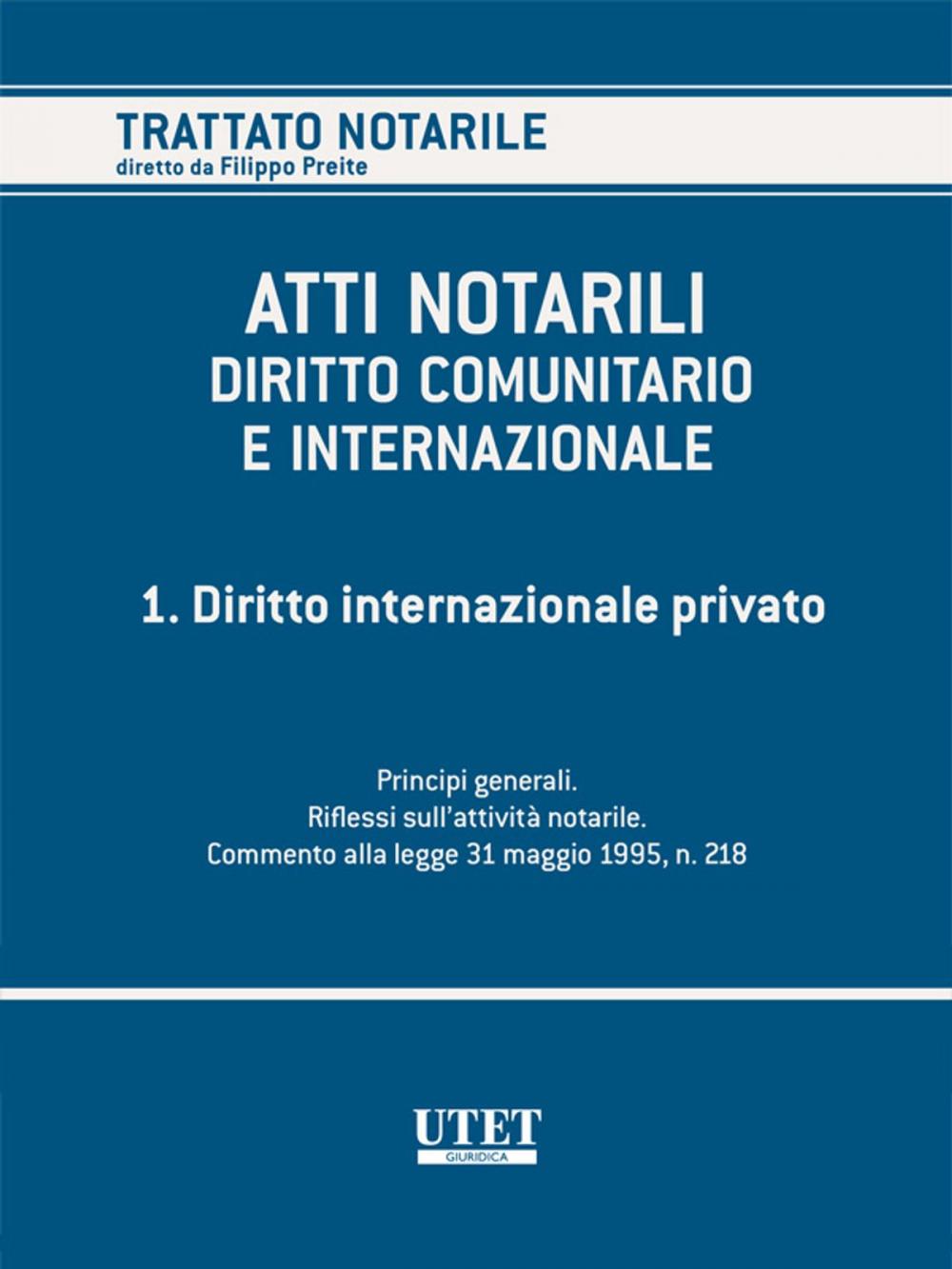 Big bigCover of ATTI NOTARILI NEL DIRITTO COMUNITARIO E INTERNAZIONALE - Volume 1