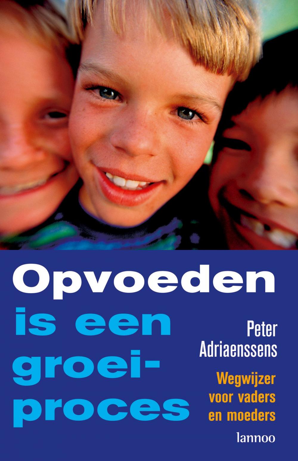 Big bigCover of Opvoeden is een groeiproces (E-boek)