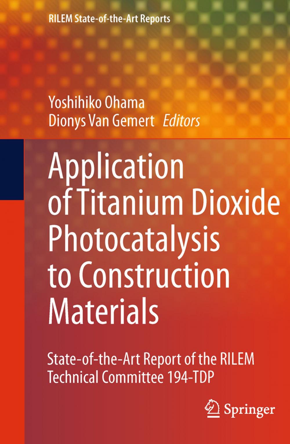 Big bigCover of Application of Titanium Dioxide Photocatalysis to Construction Materials