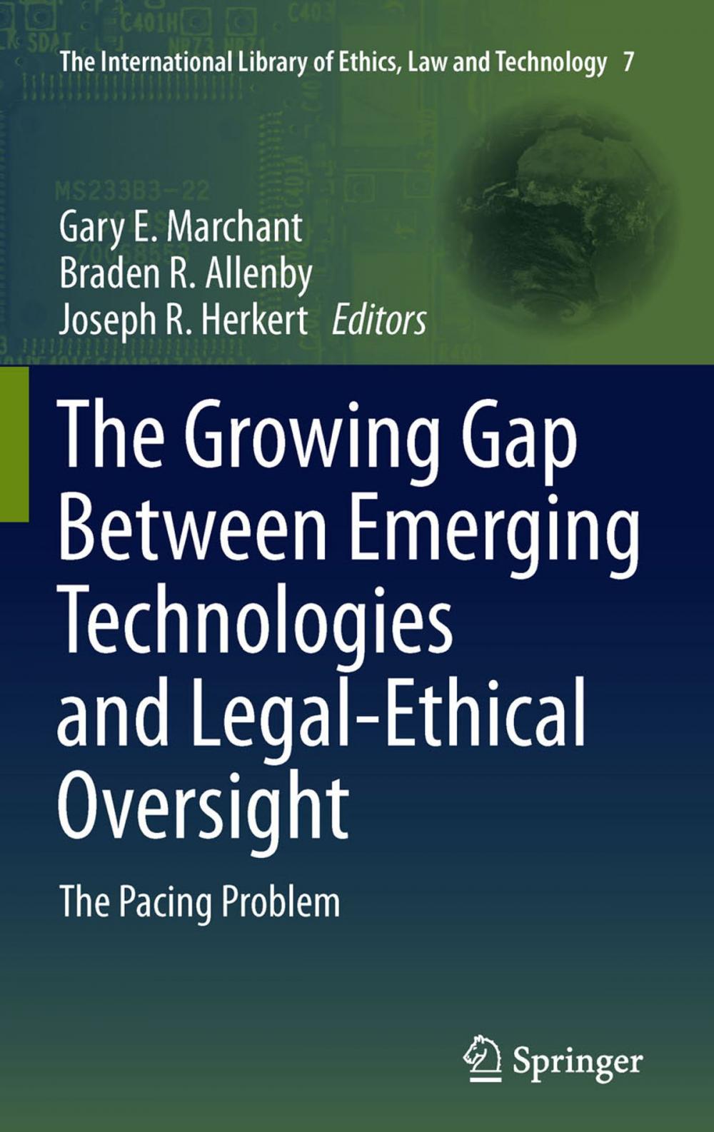 Big bigCover of The Growing Gap Between Emerging Technologies and Legal-Ethical Oversight