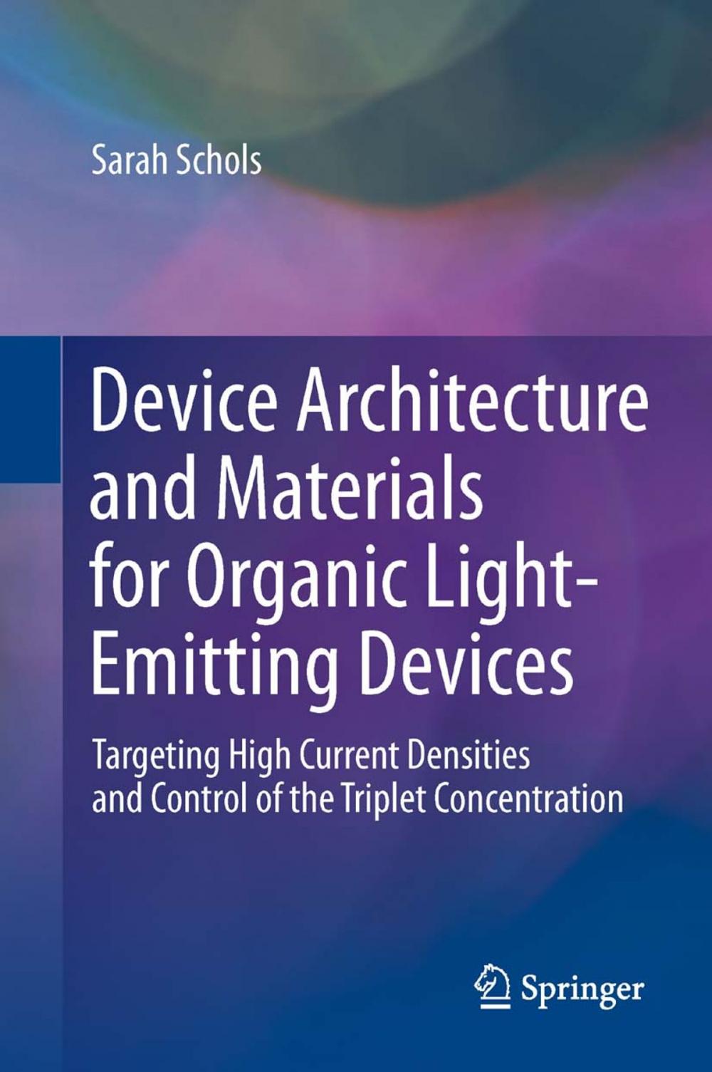 Big bigCover of Device Architecture and Materials for Organic Light-Emitting Devices