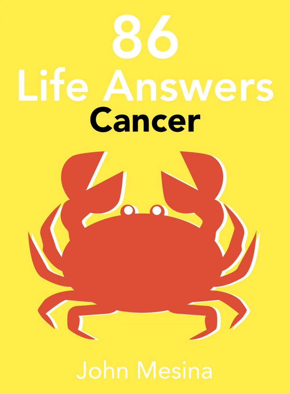 Big bigCover of 86 Life Answers: CANCER