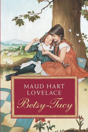 Cover of the book Betsy-Tacy by Larry Smith, Rachel Fershleiser