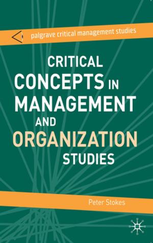 Cover of the book Critical Concepts in Management and Organization Studies by Peter Fritz Walter