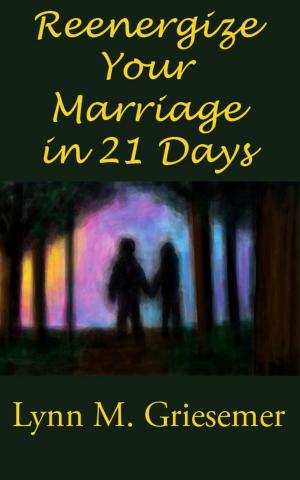 Cover of the book Reenergize Your Marriage in 21 Days by Kevin Hart