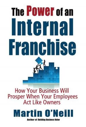 Book cover of The Power of an Internal Franchise