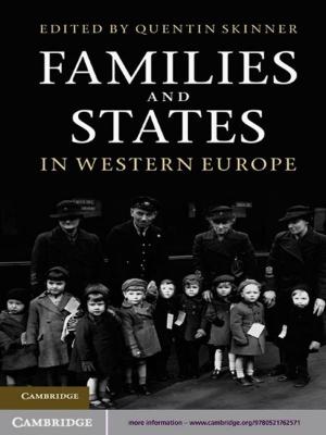 Cover of the book Families and States in Western Europe by Guy D. Middleton