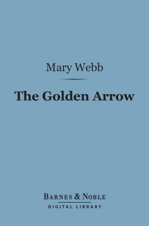 Cover of the book The Golden Arrow (Barnes & Noble Digital Library) by Rocco Cardillo
