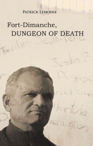 Cover of the book Fort-Dimanche, Dungeon of Death by Paul Densmore