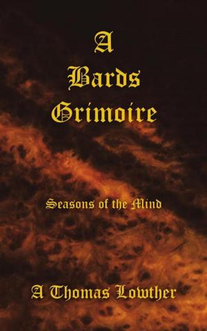 Cover of the book A Bards Grimoire by Rebecca Pallante