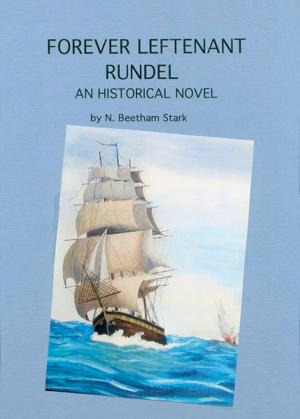 Cover of the book Forever Leftenant Rundel (book 5 of 9 of the Rundel Series) by Cécile Gagnon, Emmanuelle Bergeron