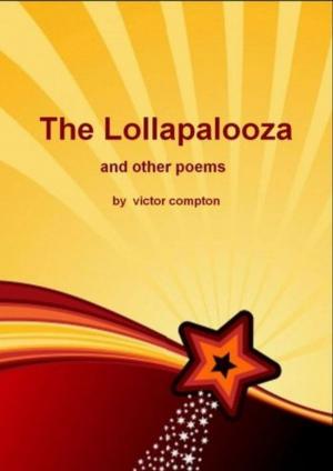 Cover of the book The Lollapalooza by Zachary D. Switzer