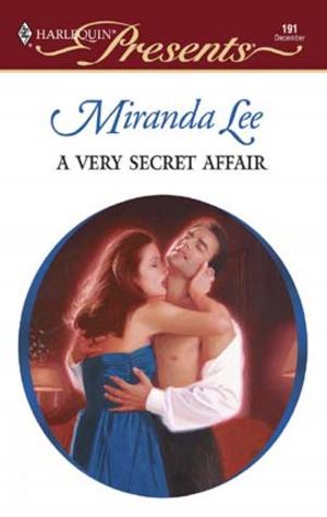 Cover of the book A Very Secret Affair by Kim Lawrence