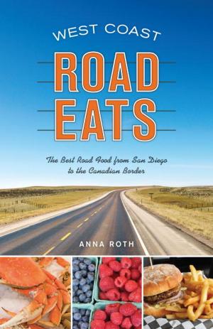 Cover of the book West Coast Road Eats by Jennifer Katzinger, Julie Hopper