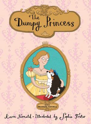 Cover of the book The Dumpy Princess by Ryan Chetiyawardana