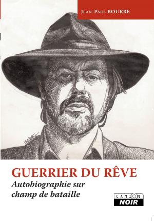Cover of the book Guerrier du rêve by Jérôme Alberola