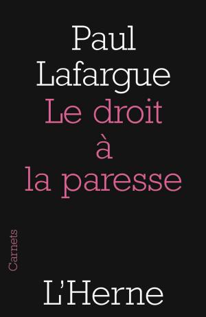 Cover of the book Le droit à la paresse by Guy de Maupassant