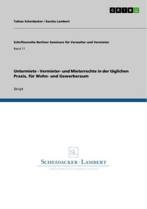 Cover of the book Untermiete - Vermieter- und Mieterrechte in der täglichen Praxis, für Wohn- und Gewerberaum by Christian Urff