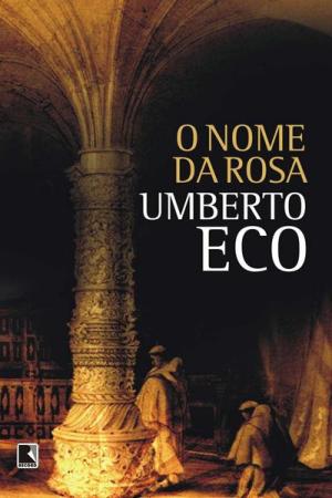 Cover of the book O nome da rosa by Alexandre Fraga