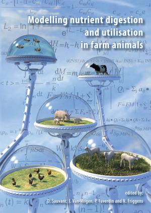 bigCover of the book Modelling Nutrient Digestion and Utilisation in Farm Animals by 