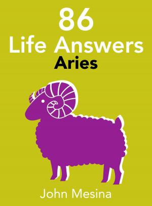 Book cover of 86 Life Answers: ARIES