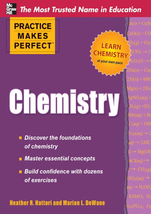 Cover of the book Practice Makes Perfect Chemistry by Marian DeWane, Heather Hattori, Mcgraw-hill