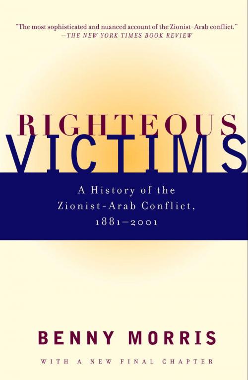 Cover of the book Righteous Victims by Benny Morris, Knopf Doubleday Publishing Group