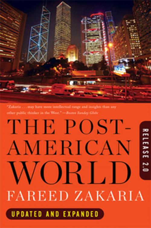 Cover of the book The Post-American World: Release 2.0 by Fareed Zakaria, W. W. Norton & Company