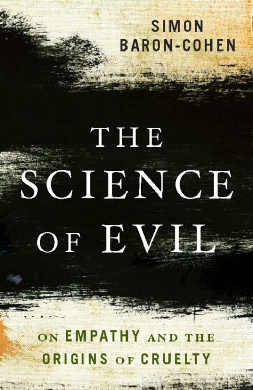 Cover of the book The Science of Evil by Simon Baron-Cohen, Basic Books