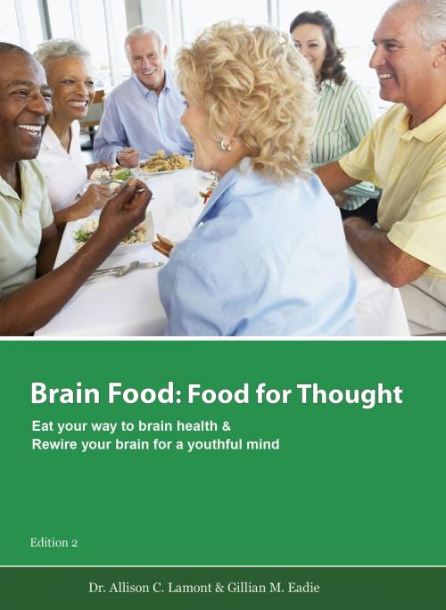 Cover of the book Brain Food: Food for Thought. Eat Your Way to Brain Health. by Lamont & Eadie, Lamont & Eadie