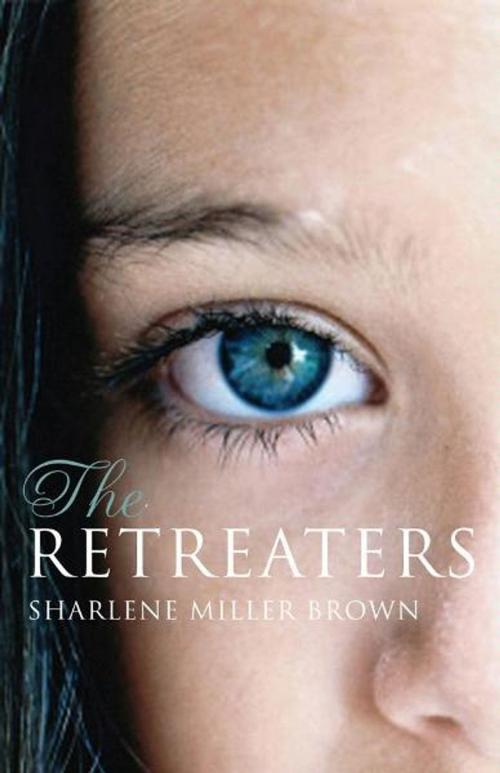 Cover of the book The Retreaters by Sharlene Brown, ABC Books