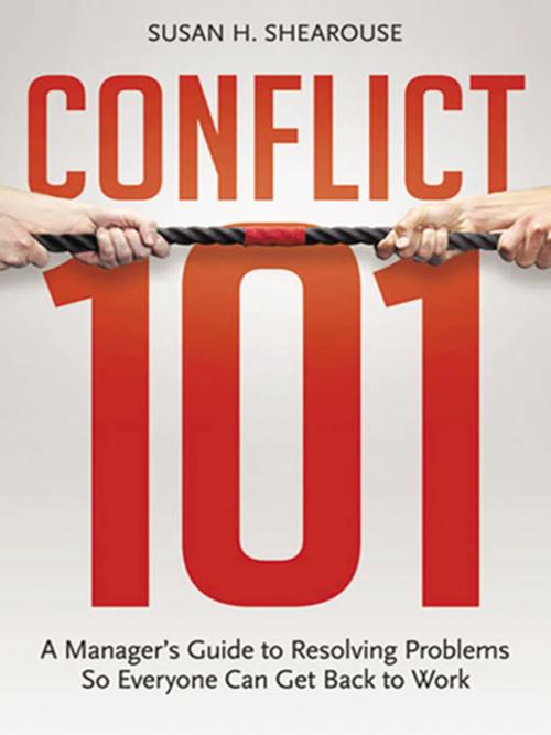 Cover of the book Conflict 101 by Susan H. SHEAROUSE, AMACOM