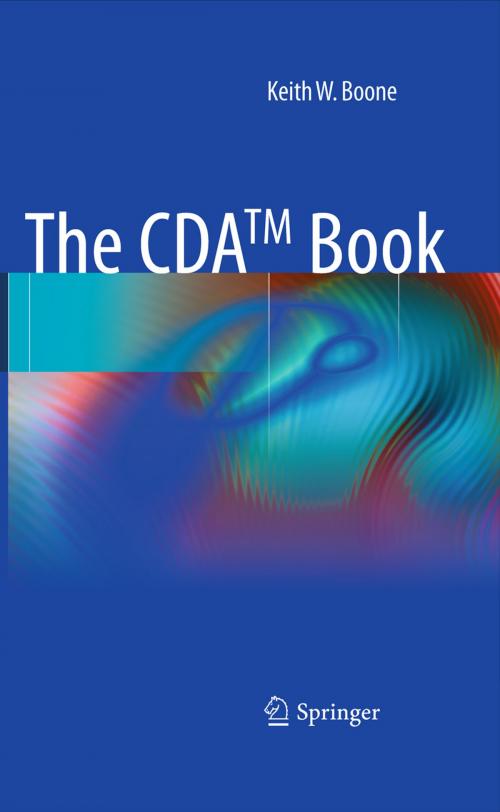 Cover of the book The CDA TM book by Keith W. Boone, Springer London