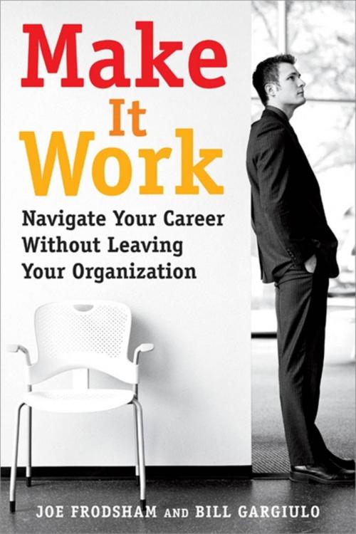 Cover of the book Make It Work by Joe Frodsham, Bill Gargiulo, Quercus