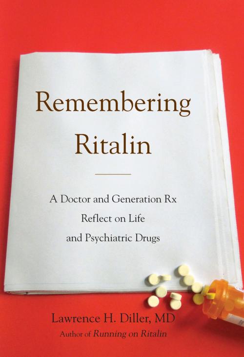 Cover of the book Remembering Ritalin by Lawrence H. Diller, Penguin Publishing Group