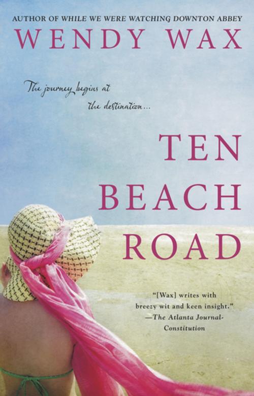 Cover of the book Ten Beach Road by Wendy Wax, Penguin Publishing Group