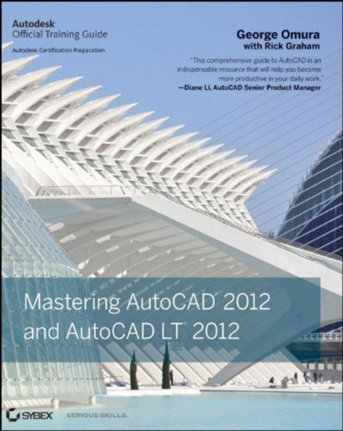 Cover of the book Mastering AutoCAD 2012 and AutoCAD LT 2012 by George Omura, Wiley