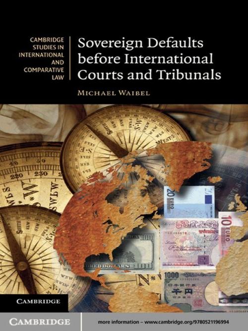 Cover of the book Sovereign Defaults before International Courts and Tribunals by Michael Waibel, Cambridge University Press