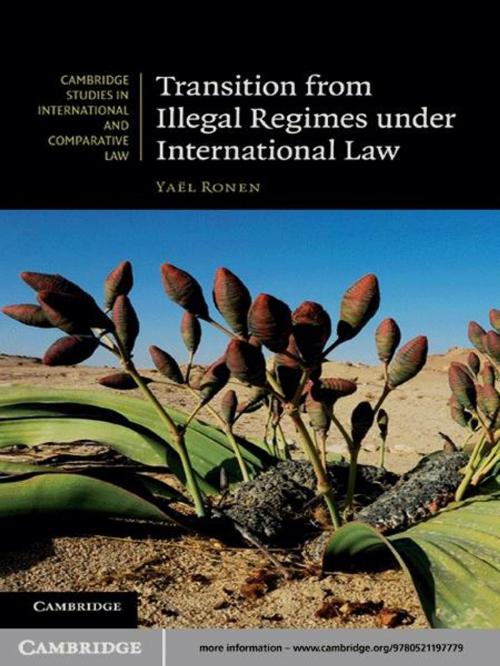 Cover of the book Transition from Illegal Regimes under International Law by Yaël  Ronen, Cambridge University Press