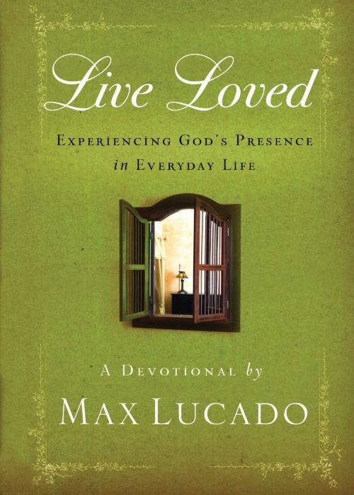 Cover of the book Live Loved by Max Lucado, Thomas Nelson