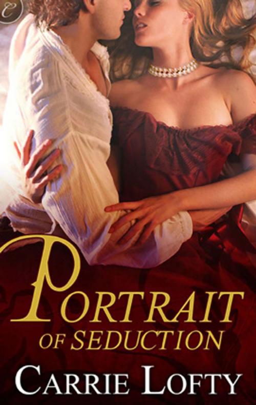 Cover of the book Portrait of Seduction by Carrie Lofty, Carina Press