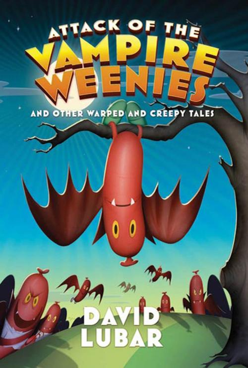 Cover of the book Attack of the Vampire Weenies by David Lubar, Tom Doherty Associates